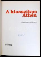 Francesco Adorno et al.: A klasszikus Athén. Ford.: Lontay László. Bp., 1970, Corvina. Kiadói egészv...