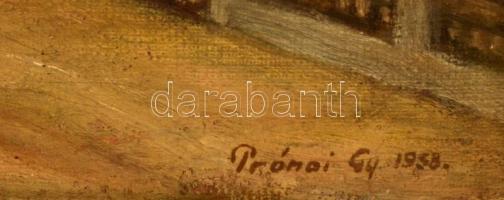 Prónai jelzéssel: Utcarészlet. Olaj, karton, keretben, 30×42 cm