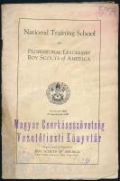 National Training School for Professional Leaderschip Boy Scouts of America. New York, 1927, Boy Scouts of America, 36 p. Angol nyelven. Kiadói papírkötés, foltos, intézményi bélyegzővel.