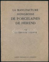 cca 1920 La Comtesse Colonna: La Manufacture Hongroise de Porcelaines de Herend. 14p.
