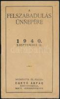 1940 A felszabadulás ünnepére. Barót. Erdély visszaszerzése alkalmából kiadott füzet Hiszekeggyel, Székely himnusszal, Erdélyi indulóval és más költeményekkel 8p.