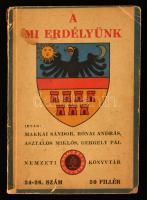 Makkai Sándor-Rónai András-Asztalos Miklós-Gergely Pál: A Mi Erdélyünk. Nemzeti Könyvtár 24-26. szám. Bp., 1940, Nemzeti Könyvtár, 111 p. Kiadói papír kötés, kissé szakadozott borítóval.