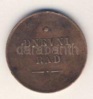 Ausztria cca 1700-as évek vége 1800-as évek eleje délszláv nyelvű "Dnevni rad-napi munka" robot bárca T:2/3 ph. R!