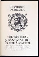 Georgius Agricola: De re metallica Libri XII. A bányászatról és a kohászatról. Fordította Becht Rezs...