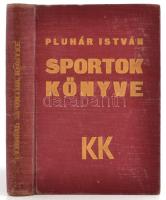 Pluhár István (szerk.): Sportok könyve. Bp., 1935, Káldor. Kiadói kopott egészvászon kötés.