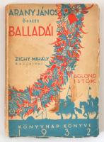 Arany János összes balladái Zichy Mihály rajzaival. Bolond Istók. Beöthy Zsolt, Voinovich Géza tanulmányai. Arany János halálának ötvenéves fordulójára. Bp., 1932, Magyar Könyvkiadók és Könyvkereskedők Országos Egyesülete,190+2 p. Kiadói illusztrált papírkötésben, szakadozott borító szélekkel, javított gerinccel, de belül jó állapotban.