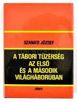 Szanati József: A tábori tüzérség az első és második világháborúban. Bp., 1984, Zrínyi. Kiadói egészvászon-kötés, kiadói papír védőborítóban.