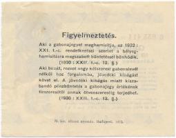 1930. "Gabonalevél - 10 kg búza, rozs vagy kétszeres átruházáshoz" 30f értékben, vízjeles ...