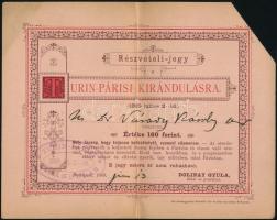 1889 Részvételi jegy Turin-Párisi kirándulásra dr, Várady Károly parlamenti képviselő részére. A kirándulás alkalmával több száz magyar Kossuth Lajost is meglátogatta. Hajtva 17x13 cm