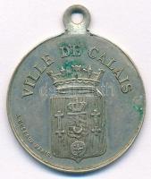 Franciaország 1896. Ville de Calais ezüstözött fém emlékérem füllel. Szign.: A. Duseaux Paris (27mm) T:2 France 1896. Ville de Calais silver plated metal medal with ear. Sign: A. Duseaux Paris (27mm) C:XF