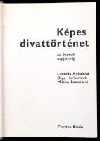 Ludmila Kybalov-Olga Herbenová-Milena Lamarová: Képes divattörténet az ókortól napjainkig. Bp.,1977,...