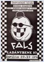 1989 Rádi Sándor (?-?): Bercsényi Klub. Fals!, Ladánybene 27., 1989. Április 29., Underground koncertplakát, ragasztásnyomokkal, 41x28 cm.