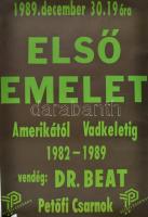 1989-1990 3 db Petőfi Csarnokos koncertplakát: Első Emelet 1989. dec. 30., Rádi Sándor (?-?): Faxni ...