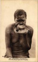 Les Negresses a Plateaux Kya-Bé (Afrique Equatoriale Francaise) / African folklore, woman wearing a lip plate. Photo Touly / Tányérajkú afrikai nő