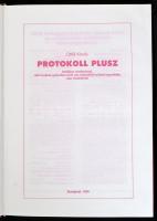 Ottlik Károly: Protokoll plusz. Viselkedéskultúra a mindennapok gyakorlatában. Bp.,1995, Protokoll &...
