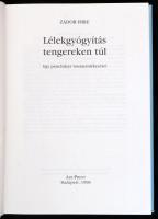 Zádor Imre: Lélekgyógyítás tengereken túl. Egy pszichiáter visszaemlékezései. Bp.,1998, AduPrint. Ki...