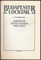 Budapester Cocktail. Literatur, kunst, humor. 1900-1945. Szerk.: Ugrin Aranka, Vargha Kálmán. Bp.,19...
