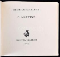 Heinrich von Kleist: O. Márkiné. Ford.: Kászonyi Ágosta. Illusztrált Würtz Ádám. Bp.,1966, Magyar He...