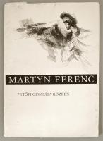 Martyn Ferenc (1899-1986): Petőfi olvasása közben. Bp., 1973, Képzőművészeti Alap Kiadóvállalata. Ki...