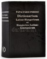 Pápai Páriz Ferenc: Dictionarium Latino-Hungaricum et Hungarico-Latino-Germanicum. Bp.,1995, Universitas. Hasonmás kiadás. Kiadói kemény-kötés.  Számozott, 441. számú példány.
