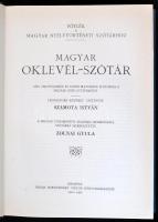 Szamota István: Magyar oklevél-szótár. Pótlék a magyar nyelvtörténeti szótárhoz. Bp., 1984, ÁKV. Az ...
