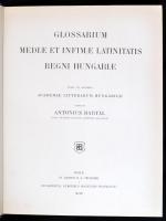 Glossarium Mediae et Infimae Latinitatis Regni Hungariae. Jussu et auxiliis Academiae Litterarum Hun...