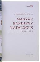 Adamovszky István: Magyar bankjegy katalógus 1759-1925. Budapest, 2009. Első kiadás. Új állapotban