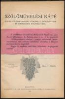 Rudinai Molnár István: Szőlőművelési káté. Kisebb szőlőbirtokosok, gyakorlati szőlőművesek és vincel...