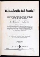 Hans Ziegenbein-Julius Edel: Was koch ich heute? Wien-Leipzig, 1933, Wehle Höfels. Német nyelven. Ki...