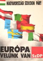 Magyarországi Szocdem Párt - Európa velünk van plakát, hajtott, 47,5×33 cm