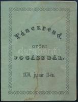 1870 Győri Jogászbál Tánczrend. 1870. jan 11., Győr, Czéh S.-ny., foltos, 7x5 cm, kinyitva: 7x10 cm