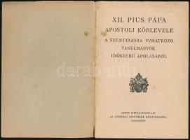 XII. Pius pápa apostoli körlevél a szentírásra vonatkozó tanulmányok időszerű ápolásáról. Bp.,1948,S...
