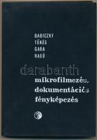 Mikrofilmezés, dokumentációs fényképezés. Szerk.: Dr. Babiczky Béla. Bp.,1965, Műszaki. Kiadói nyl-kötés, jó állapotban. Megjelent 2800 példányban.