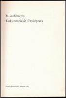 Mikrofilmezés, dokumentációs fényképezés. Szerk.: Dr. Babiczky Béla. Bp.,1965, Műszaki. Kiadói nyl-k...