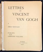 Lettres de Vincent van Gogh a Émile Bernard. Paris, 1911, Ambroise Vollard. Francia nyelven. Kiadói ...
