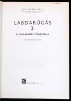Dr. Csanádi Árpád: Labdarúgás 1-3. kötet. Testnevelési Főiskolai tankönyv. Bp.,1978, Sport. Negyedik...