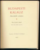 Szerb Antal: Budapesti kalauz Marslakók számára. Kolozsváry Sándor rajzaival. 1935. Reprint kiadás. ...