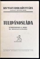 Tulipánosláda. Gyöngyszemek a mese- és mondavilágból. Kis Magyarok Könyvtára. Nagybecskerek/Petrovgr...