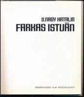 S. Nagy Katalin: Farkas István. 1979, Képzőművészeti Alap Kiadóvállalata. Kiadói egészvászon kötés, ...