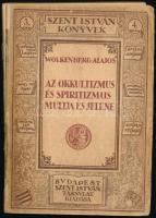 Wolkenberg Alajos: Az okkultizmus és spiritizmus múltja és jelene. Bp., 1923, Szent István Társulat. Kiadói papírkötés, sérült gerinccel, kopottas állapotban.