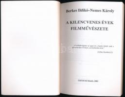 Berkes Ildikó-Nemes Károly: A kilencvenes évek filmművészete. Bp., 2003. Uránus