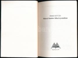 Fried István: Márai Sándor titkai nyomában. Salgótarján 1993. Mikszáth kiadó