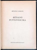 Mészöly Miklós: Hétalvó puttonyocska. Szántó Piroska rajzaival. Bp.,1955, Ifjúsági. Kiadói illusztrá...