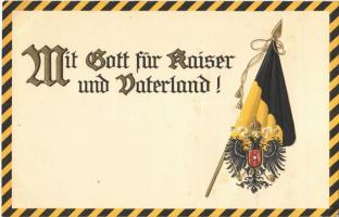 Mit Gott für Kaiser und Vaterland! / WWI German military propaganda with flag and coat of arms. Erika Nr. 5341. Emb. litho (EK)