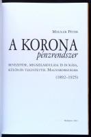 Molnár Péter: A korona pénzrendszer bevezetése, megszilárdulása és bukása, különös tekintettel Magya...
