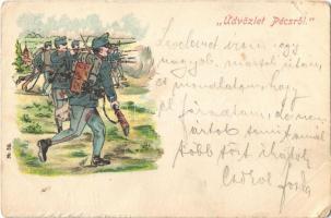 1900 Üdvözlet Pécsről / Hungarian military art postcard, soldiers (EB)