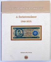 Adamovszky István: Magyarország Bankjegyei 1. - A forintrendszer 1946-2010. Színes bankjegy katalógus, nagyalakú négygyűrűs mappában. Újszerű állapotban