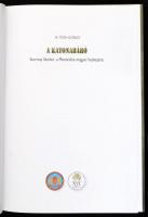 M. Tóth György: A katonabáró. Szurmay Sándor, a Monarchia magyar hadvezére. Bp.,2017, MH vitéz Szurm...