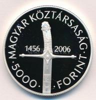 2006. 5000Ft Ag "Nándorfehérvári diadal" tanúsítvánnyal T:PP Adamo EM204