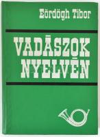 Eördögh Tibor: Vadászok nyelvén. Bp.,1976, Mezőgazdasági Kiadó. Kiadói kemény-kötés.